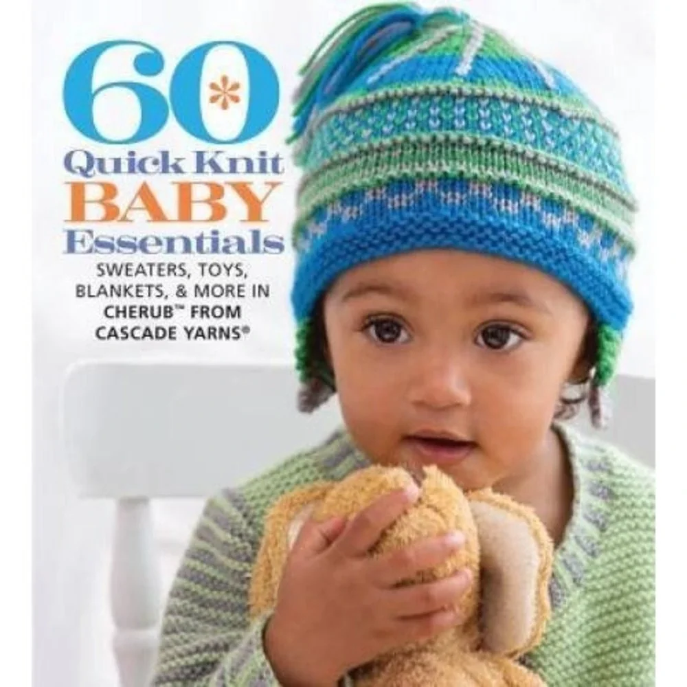 60 Quick‎ Knit Baby Essentials: Sweaters, Toys, Blankets, & More in C - LIKE NEW